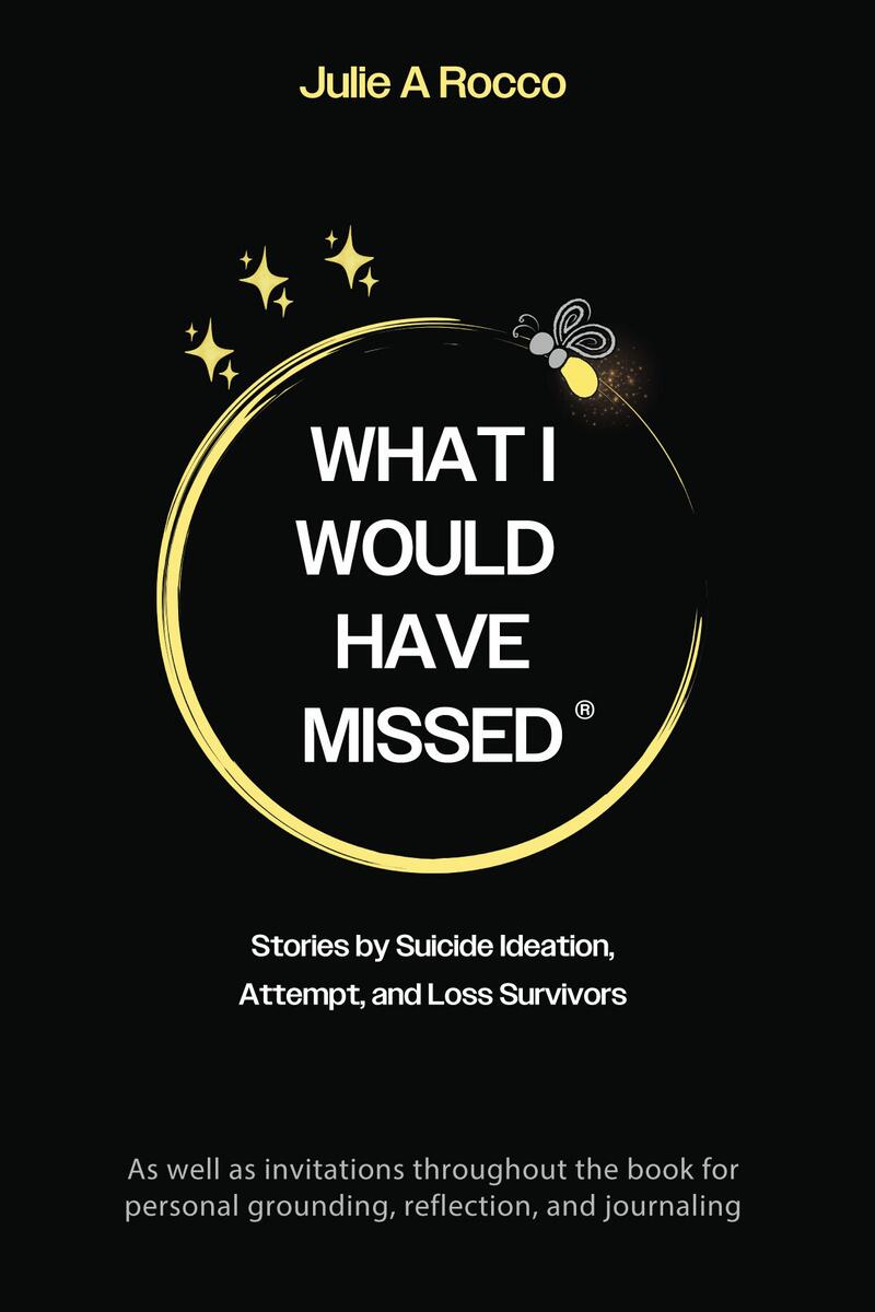What I Would Have Missed by Julie A Rocco | Tombolo Books