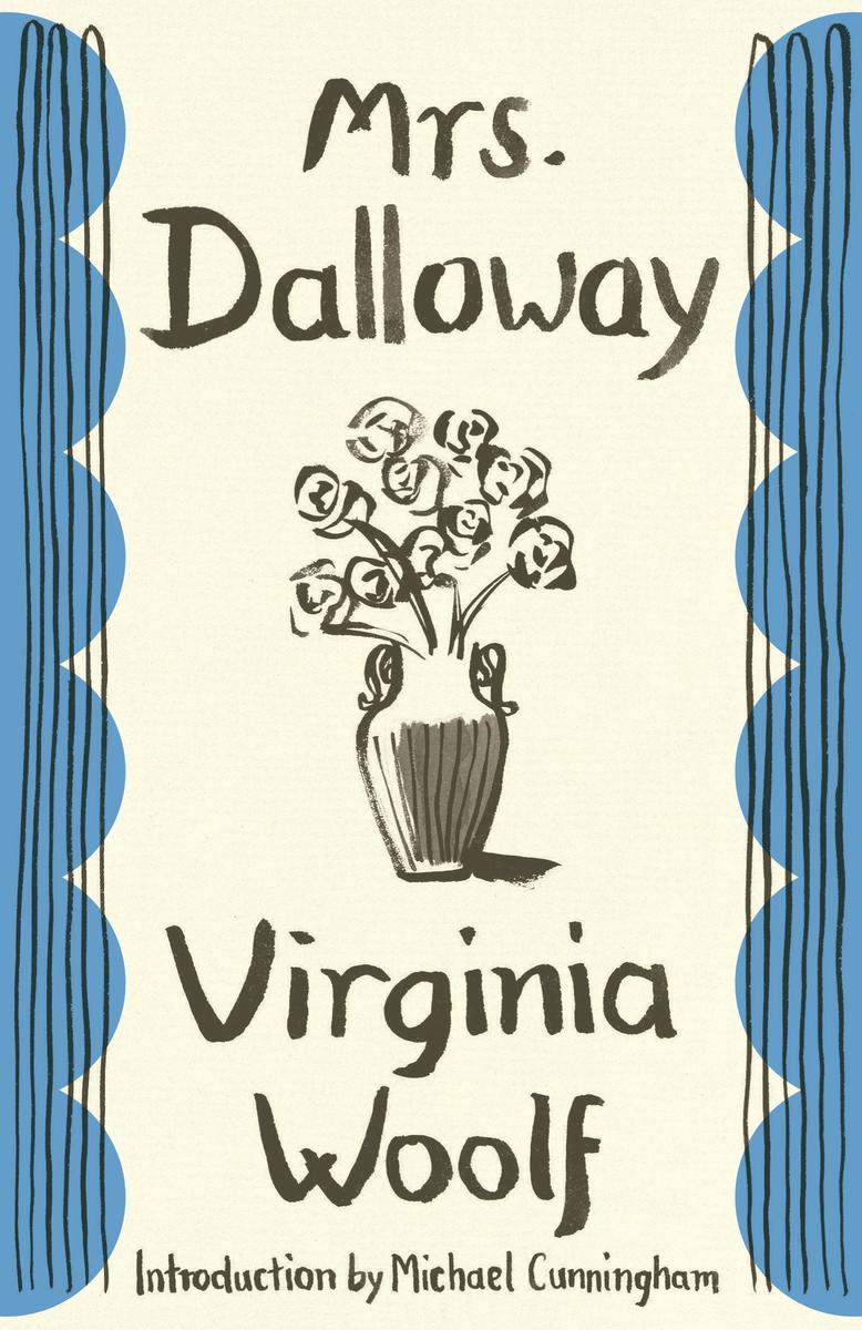 Mrs. Dalloway by Virginia Woolf, Michael Cunningham | Elliott Bay