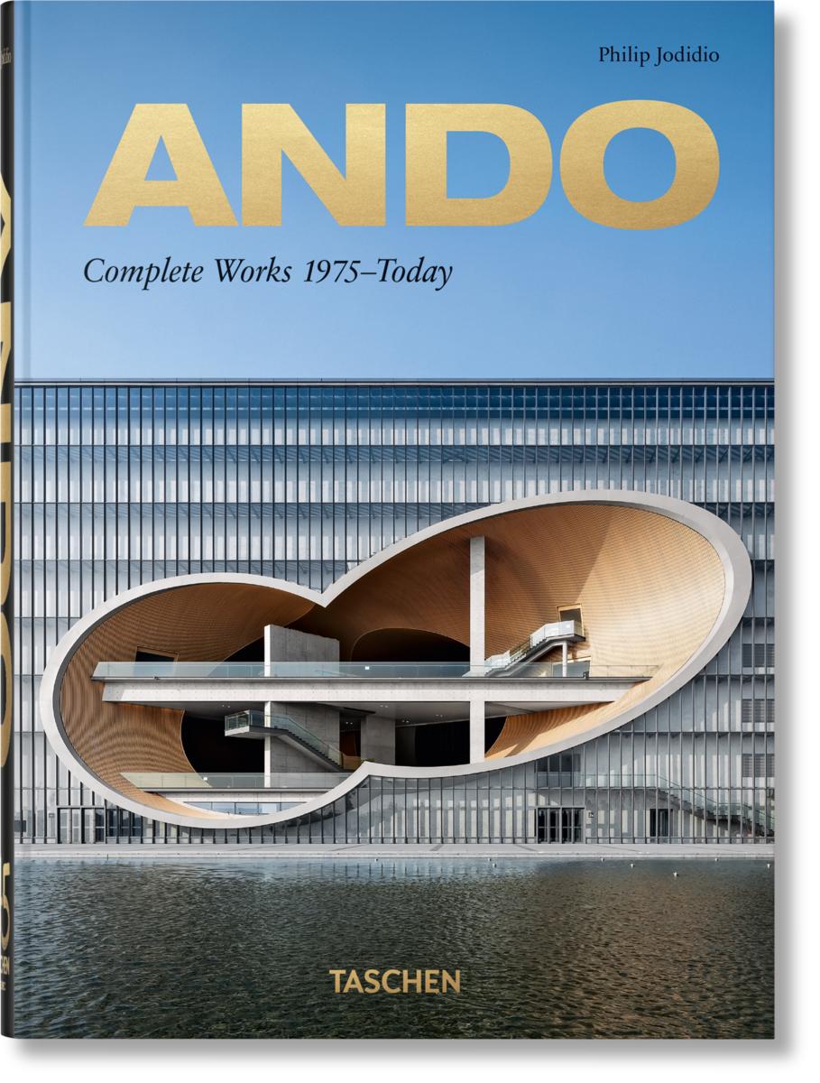 Ando. Complete Works 1975–Today. 45th Ed. by Philip Jodidio | Moon ...