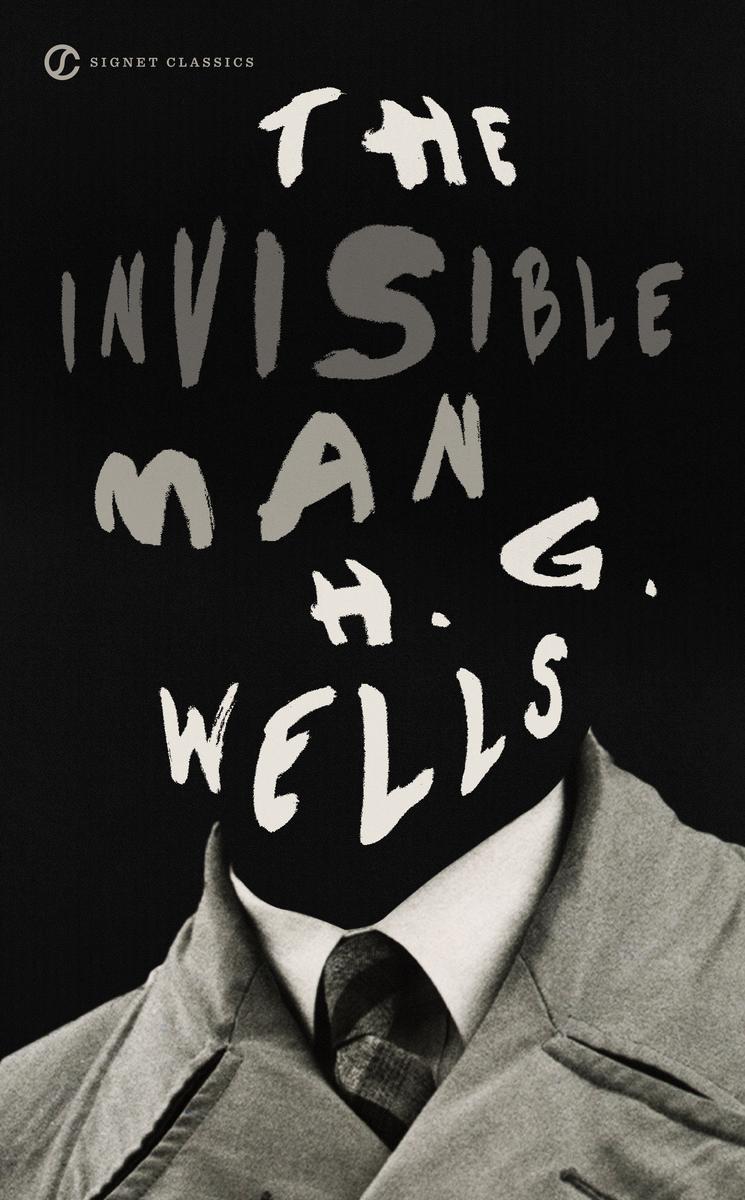 The Invisible Man by H G Wells, W Warren Wagar, Scott Westerfeld