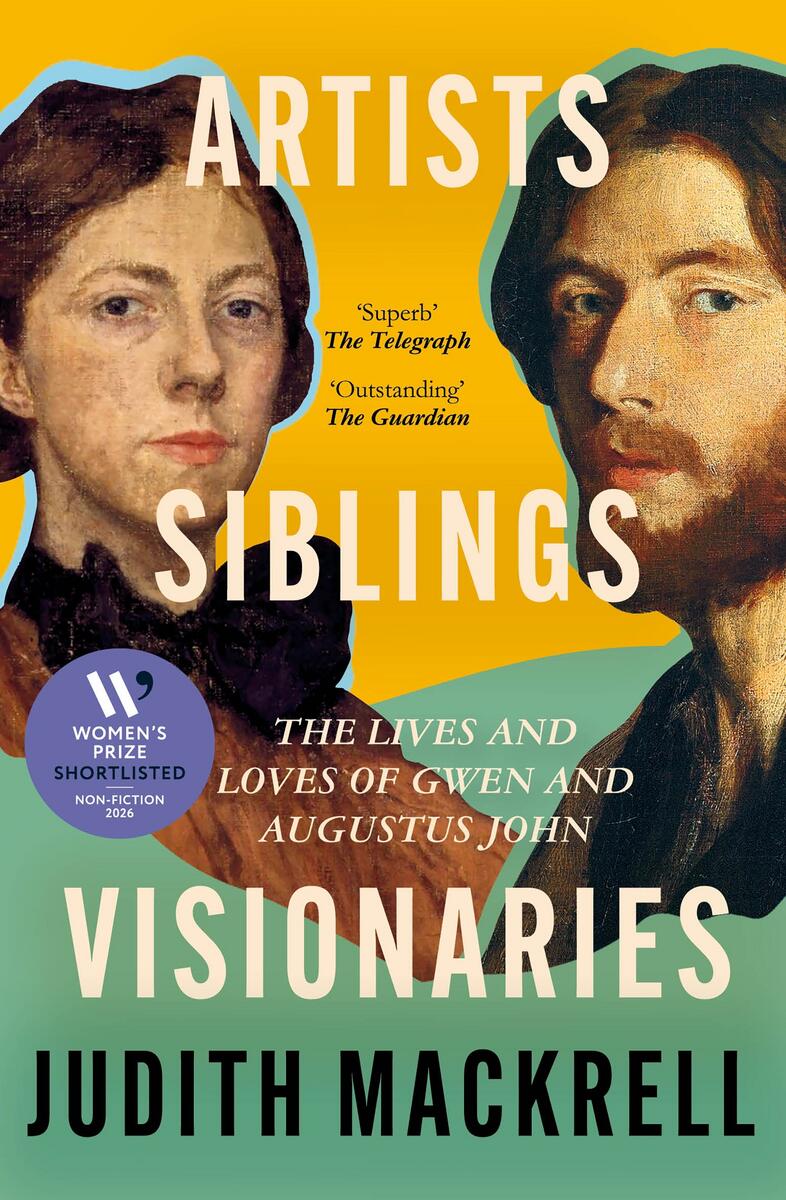 Artists, Siblings, Visionaries by Judith Mackrell | Ben McNally Books