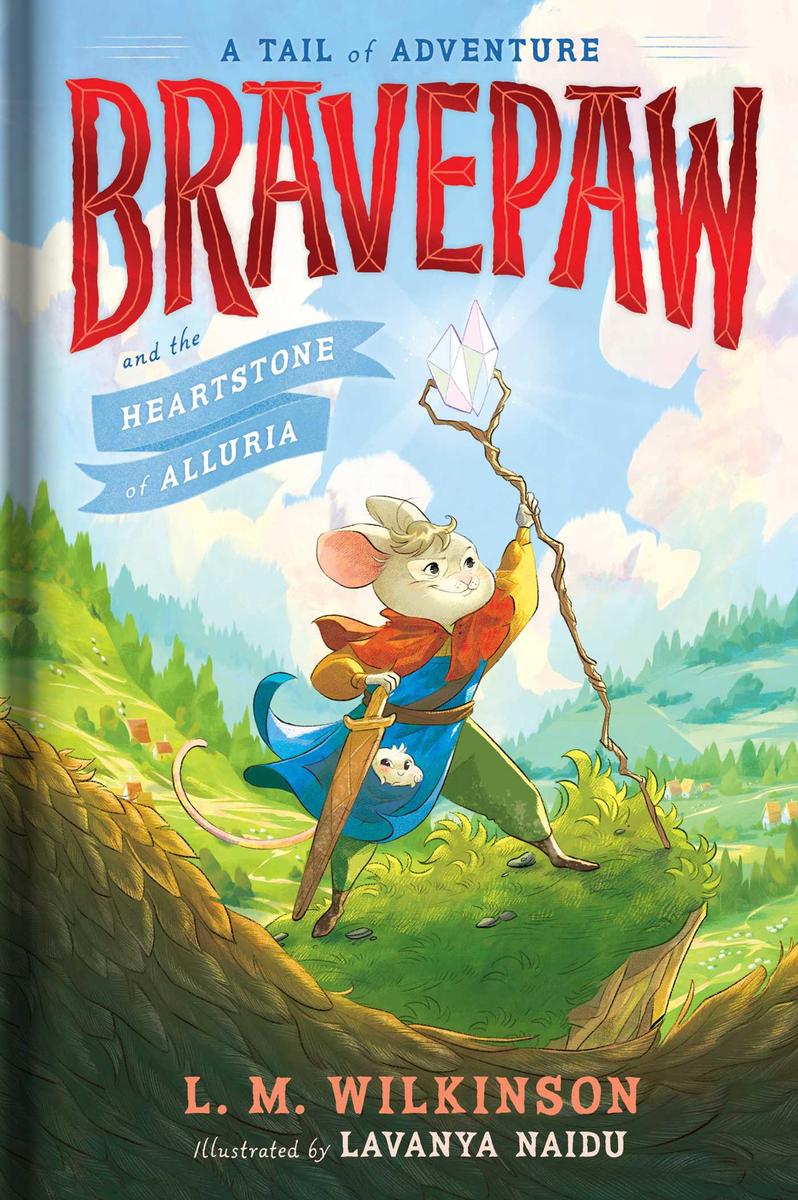 Bravepaw and the Heartstone of Alluria by L M Wilkinson | Ruby's Books