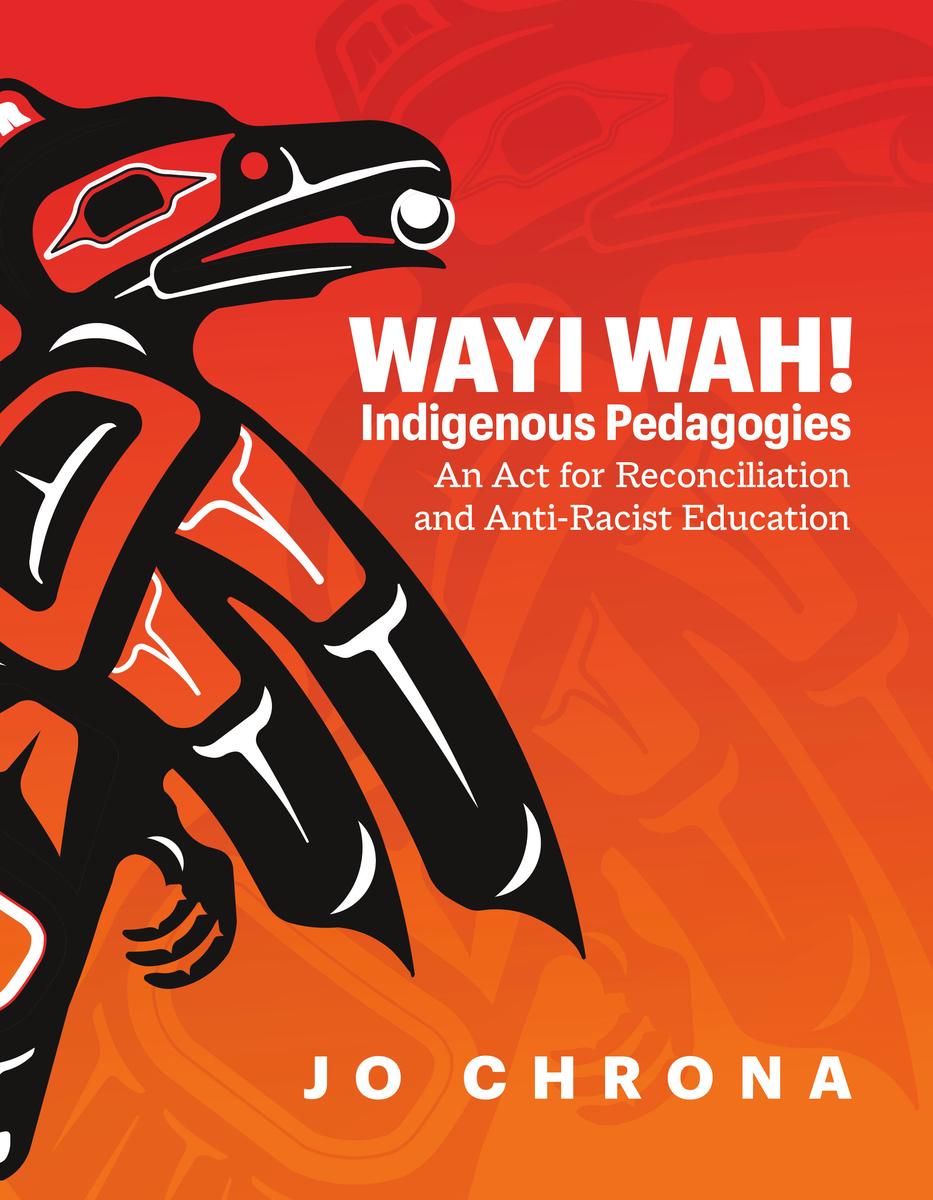 Wayi Wah! Indigenous Pedagogies by Jo Chrona | Another Story Bookshop
