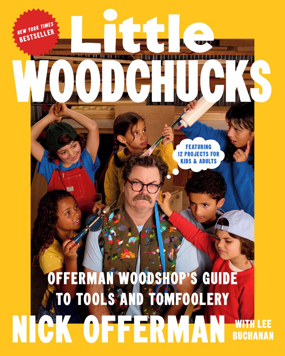 Little Woodchucks by Nick Offerman, Lee Buchanan | Elliott Bay