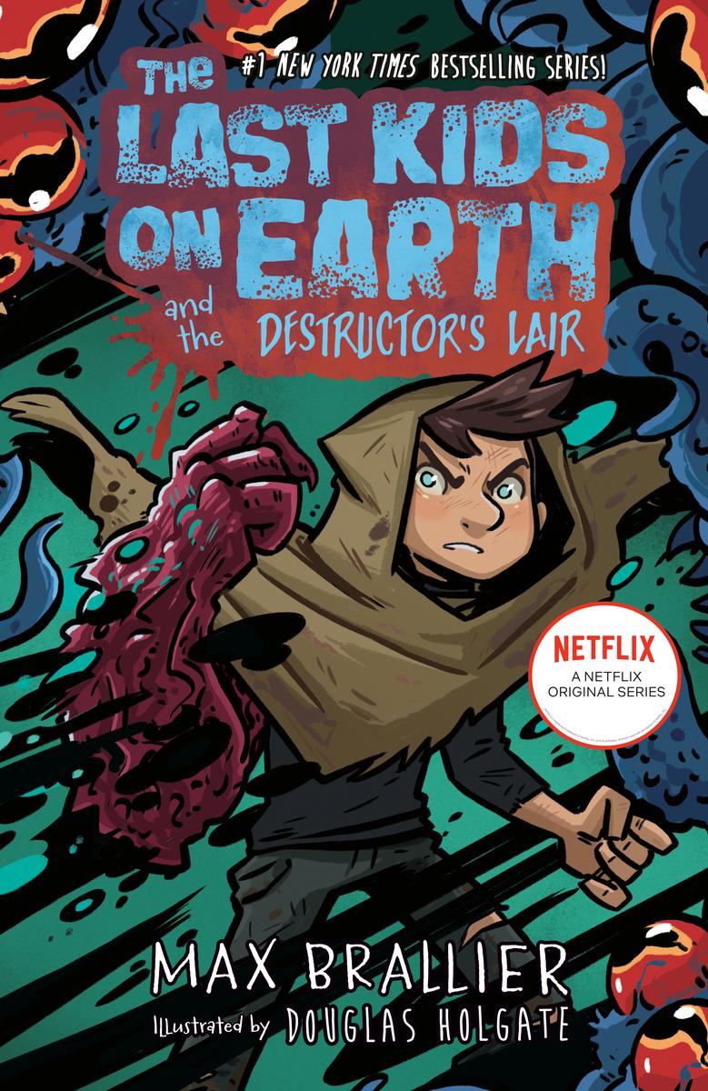 The Last Kids on Earth and the Destructor's Lair by Max Brallier | Fair ...