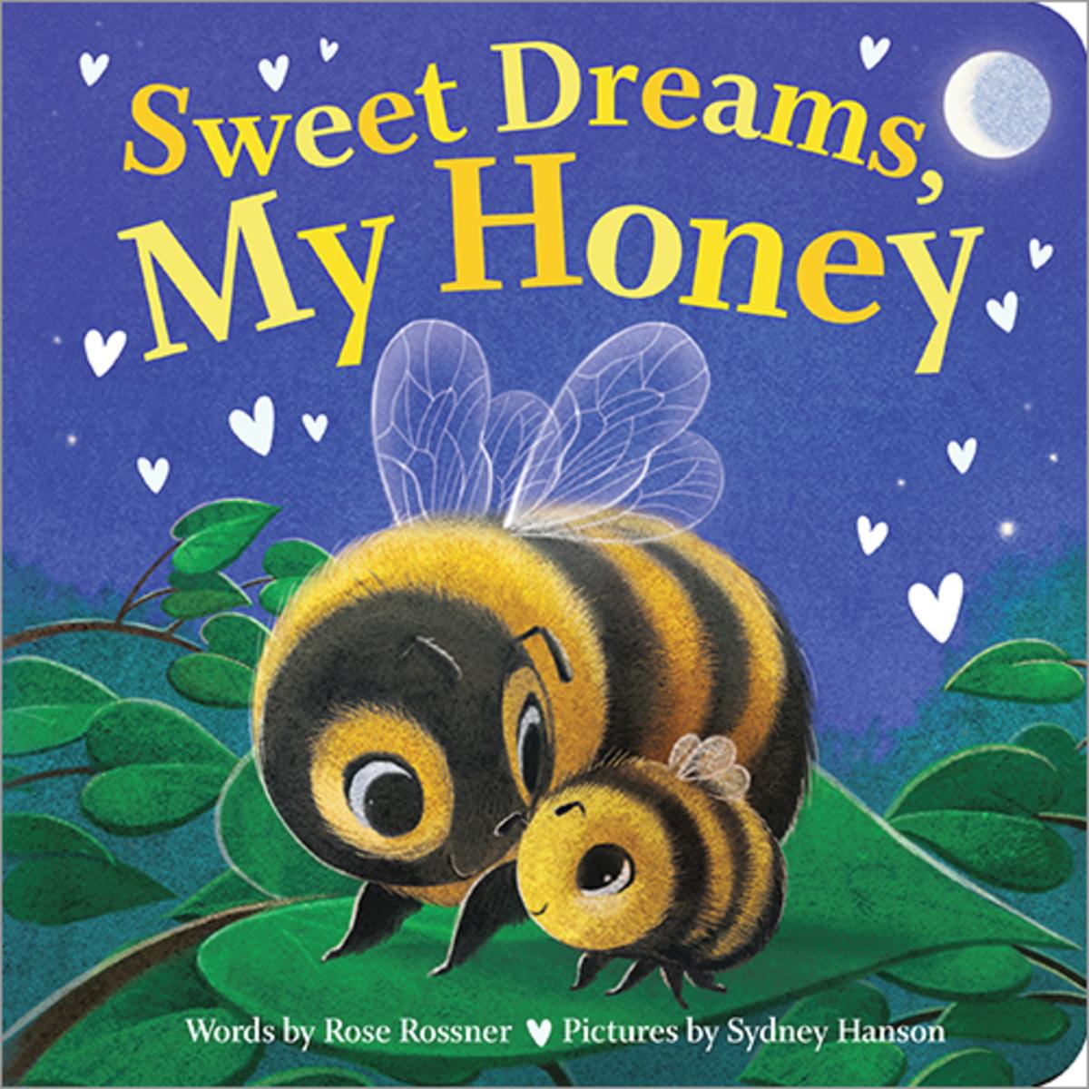 Sweet Dreams, My Honey by Rose Rossner, Sydney Hanson | Munro's Books